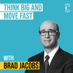 Think Big and Move Fast